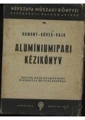 Domony András,Köves Elemér,Vajk Péter - Alumíniumipari kézikönyv