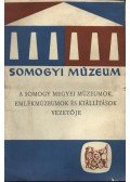 Takáts Gyula - A somogy megyei múzeumok,emlékmúzeumok és kiállítások vezetője