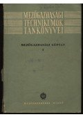 Balogh István - Mezőgazdasági géptan I-III.