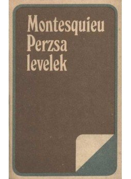 Montesquieu - Perzsa levelek Montesquieu - Perzsa levelek, Budapest 1980 antikvár könyv