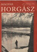 Vigh József - Magyar Horgász 1972. évf. hiányos