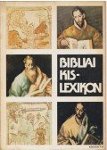 Gecse Gusztáv,Horváth Henrik - Bibliai kislexikon