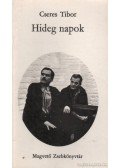 Cseres Tibor - Hideg napok