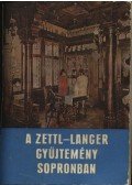 Thier László - A Zettl-Langer gyűjtemény Sopronban