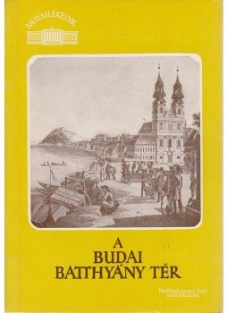 Zakariás G. Sándor - A budai Batthyány tér Zakariás G. Sándor - A budai Batthyány tér, Budapest 1958 antikvár könyv