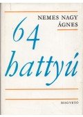 Nemes Nagy Ágnes - 64 hattyú