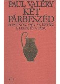 Valéry, Paul - Két párbeszéd