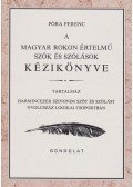 Póra Ferenc - A magyar rokon értelmű szók és szólások kézikönyve