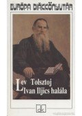 Lev Tolsztoj - Ivan Iljics halála