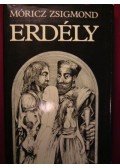 Móricz Zsigmond - Erdély - Tündérkert; A nagy fejedelem; A nap árnyéka