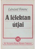 Lénárd Ferenc - A lélektan útjai