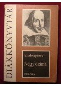 William Shakespeare - Négy dráma