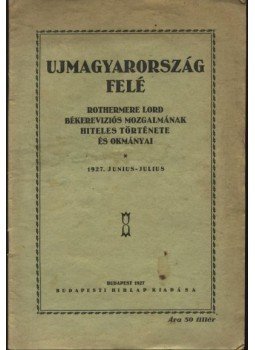 Lőrinczy György - Ujmagyarország felé Lőrinczy György - Ujmagyarország felé, Budapest 1927 antikvár könyv