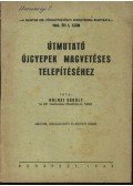 Kolbai Károly - Útmutató újgyepek magvetéses telepítéséhez