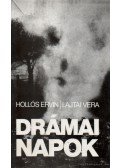 Hollós Ervin,Lajtai Vera - Drámai napok