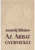 Ribakov, Anatolij - Az Arbat gyermekei