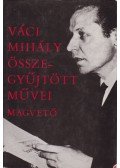 Váci Mihály - Váci Mihály összegyűjtött művei