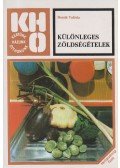 Bozsik Valéria - Különleges zöldségételek