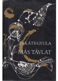 Takáts Gyula - Más távlat