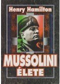 Hamilton, Henry - Mussolini élete