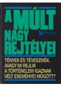 Csaba Emese - A múlt nagy rejtélyei