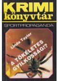 Linda Taylor - A tökéletes gyilkosság!?