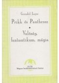 Grendel Lajos - Prikk és Pantheosz / Valóság, fantasztikum, mágia