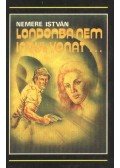 Nemere István - Londonba nem indul vonat