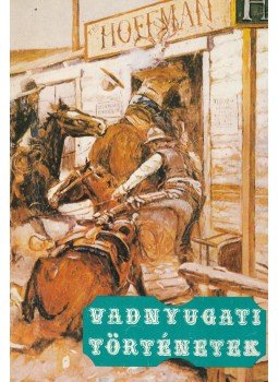 Kuczka Péter - Vadnyugati történetek Kuczka Péter - Vadnyugati történetek, Budapest 1985 antikvár könyv
