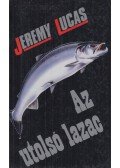 Lucas, Jeremy - Az utolsó lazac