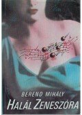 Berend Mihály - Halál zeneszóra