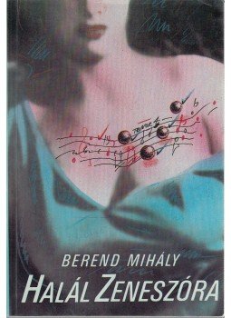 Berend Mihály - Halál zeneszóra