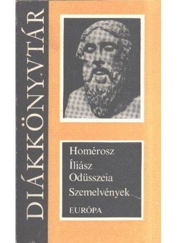 Homérosz - Iliász / Odüsszeia - Szemelvények Homérosz - Iliász / Odüsszeia - Szemelvények, Budapest 1981 antikvár könyv