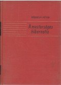 Véghelyi Péter - A mesterséges hibernatio