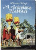 Miloslav Stingl - A varázslatos Hawaii