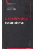 Courtois, Stéphane,Werth, Nicolas,Panné, Jean - Louis,Bartosek, Karel,Margolin, Jean - Louis,Paczkowski, Andrzej - A kommunizmus fekete könyve