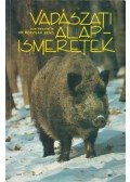 Borzsák Benő - Vadászati alapismeretek