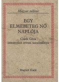 Csáth Géza - Egy elmebeteg nő naplója