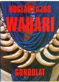 Boglár Lajos - Wahari