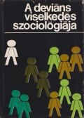 Buda Béla,Andorka Rudolf,Cseh-Szombathy László - A deviáns viselkedés szociológiája