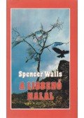 Walls, Spencer - A libbenő halál