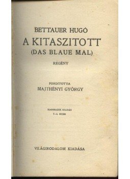 Bettauer Hugó - A Kitaszított Bettauer Hugó - A Kitaszított, Budapest 0 antikvár könyv