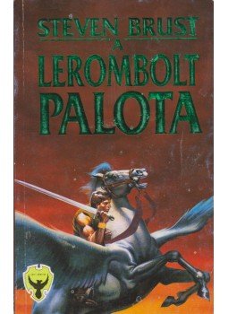 Brust, Steven - A lerombolt palota Brust, Steven - A lerombolt palota, Budapest 1990 antikvár könyv