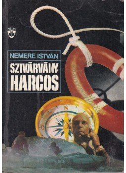 Nemere István - Szivárványharcos Nemere István - Szivárványharcos, Budapest 1989 antikvár könyv