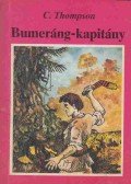 Thompson, C. - Bumeráng-kapitány