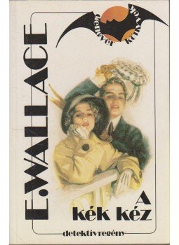 Edgar Wallace - A kék kéz Edgar Wallace - A kék kéz, Budapest 1989 antikvár könyv