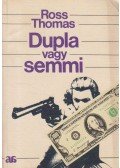 Thomas, Ross - Dupla vagy semmi