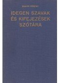 Bakos Ferenc - Idegen szavak és kifejezések szótára
