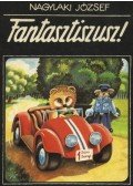 Nagylaki József - Fantasztiszusz!