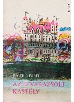 Nesbit, Edith - Az elvarázsolt kastély Nesbit, Edith - Az elvarázsolt kastély, Budapest 1977 antikvár könyv